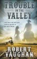 Trouble in The Valley
