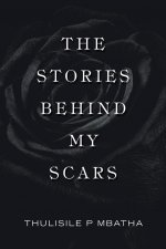 Stories Behind My Scars