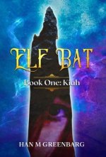 Elf Bat Book One
