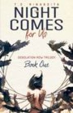 Night Comes for Us