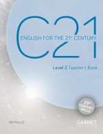 C21 - 2 English for the 21st Century Teacher's Book