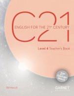 C21 - 4 English for the 21st Century Teacher's Book