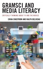 Gramsci and Media Literacy