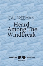 Heard Among the Windbreak