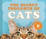 Secret Thoughts of Cats