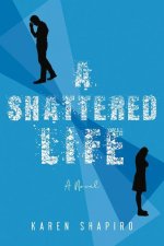 Shattered Life