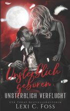Unsterblich Geboren