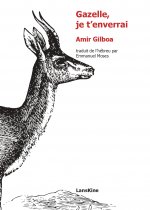 GAZELLE, JE T'ENVERRAI