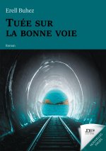Tuee sur la bonne voie
