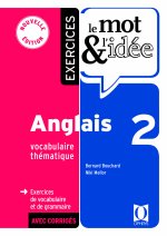 LE MOT ET L'IDEE 2 ANGLAIS - EXERCICES