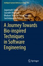 Journey Towards Bio-inspired Techniques in Software Engineering
