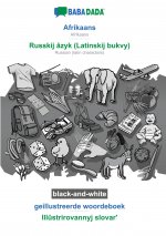 BABADADA black-and-white, Afrikaans - Russkij âzyk (Latinskij bukvy), geillustreerde woordeboek - Ill?strirovannyj slovar?