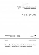 Electron Beam Melting of Metastable Austenitic Stainless Steel