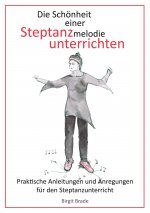 Schoenheit einer Steptanzmelodie unterrichten