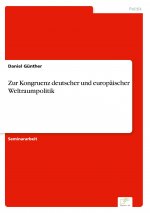 Zur Kongruenz deutscher und europaischer Weltraumpolitik