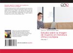 Estudio sobre la imagen de mujeres en literatura china y europea