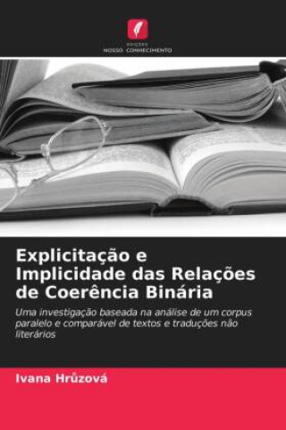 Explicitacao e Implicidade das Relacoes de Coerencia Binaria