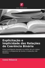 Explicitacao e Implicidade das Relacoes de Coerencia Binaria