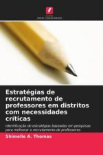 Estrategias de recrutamento de professores em distritos com necessidades criticas
