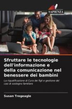 Sfruttare le tecnologie dell'informazione e della comunicazione nel benessere dei bambini