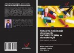 Aktualna koncepcja stosowania ANTYBIOTYKOW w stomatologii