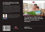 Les facteurs affectant la qualite de vie des enfants lies a la sante bucco-dentaire