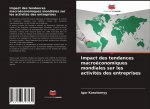 Impact des tendances macroeconomiques mondiales sur les activites des entreprises