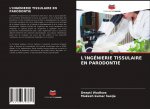 L'Ingenierie Tissulaire En Parodontie