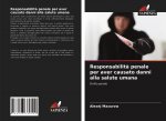 Responsabilita penale per aver causato danni alla salute umana