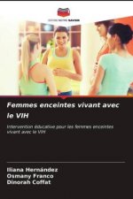 Femmes enceintes vivant avec le VIH