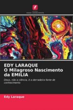 EDY LARAQUE O Milagroso Nascimento da EMILIA