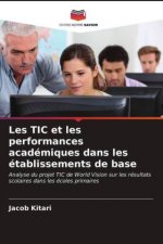 Les TIC et les performances academiques dans les etablissements de base