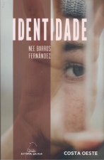 IDENTIDADE. A NORMALIDADE DO NON-COMUN
