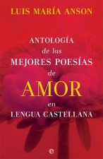 Antología de las mejores poesías de amor en lengua castellana
