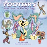 Tootser and the Tales of the Ta-Chip Bag