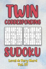 Twin Corresponding Sudoku Level 4