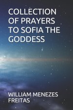 Collection of Prayers to Sofia the Goddess