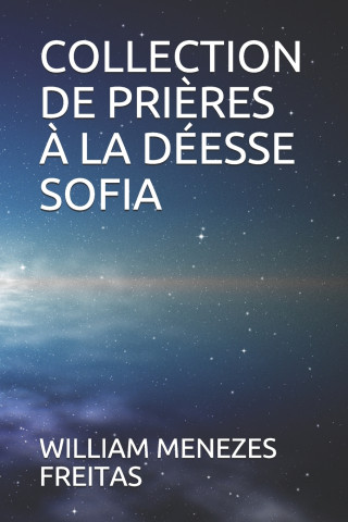 Collection de Prieres A La Deesse Sofia