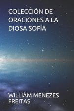 Coleccion de Oraciones a la Diosa Sofia