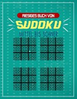 Riesiges Buch von Sudoku Mittel bis Schwer