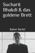 Sucharit Bhakdi & das goldene Brett
