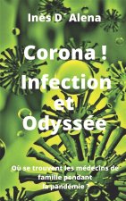 Corona! Infection et Odyssee