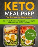 Keto Meal Prep Cookbook for Beginners