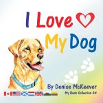 I Love My Dog