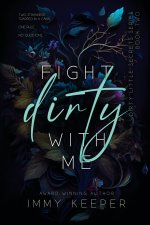 Fight Dirty With Me