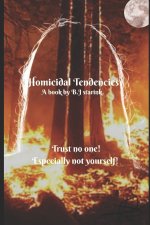 Homicidal Tendencies.