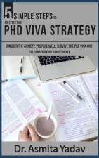 5 SIMPLE STEPS TO AN EFFECTIVE PhD VIVA STRATEGY