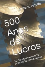 500 Anos de Lucros