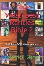Westcoast Rarities Bible 2