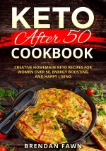 Keto after 50 Cookbook